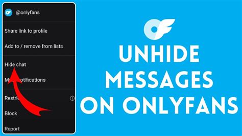 How To Unhide Messages On OnlyFans: A Step